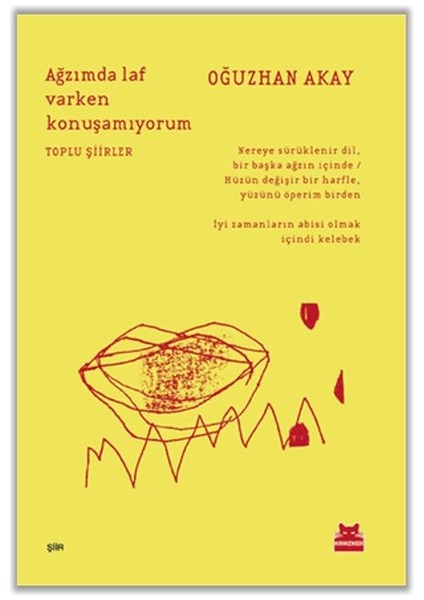 Ağzımda Laf Varken Konuşamıyorum