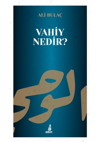 Vahiy Nedir?