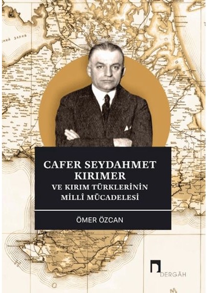 Cafer Seydahmet Kırımer ve Kırım Türklerinin Milli Mücadelesi