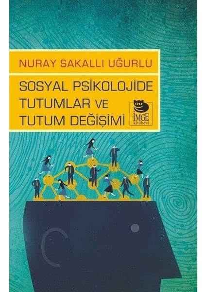 Sosyal Psikolojide Tutumlar ve Tutum Değişimi