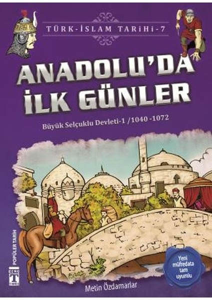 Anadoluda Ilk Günler - Türk Islam Tarihi 7