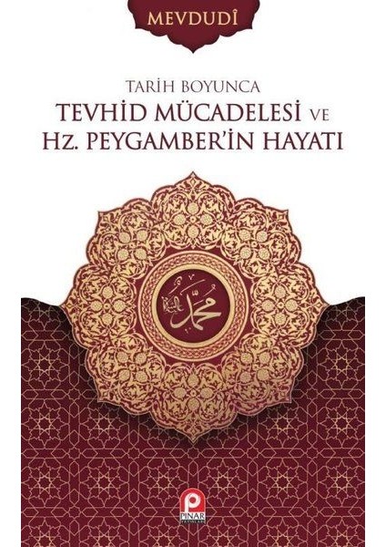 Tarih Boyunca Tevhid Mücadelesi ve Hz.peygamber'in Hayatı Seti - 2 Cilt Takım