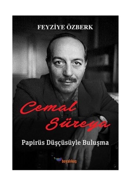 Cemal Süreya: Papirüs Düşçüsüyle Buluşma