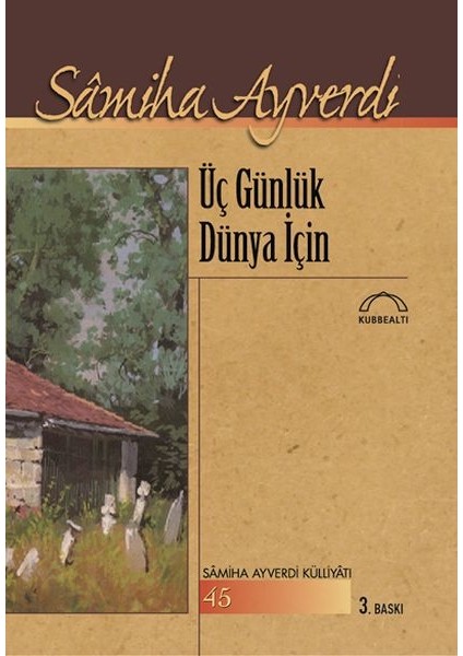 Üç Günlük Dünya Için
