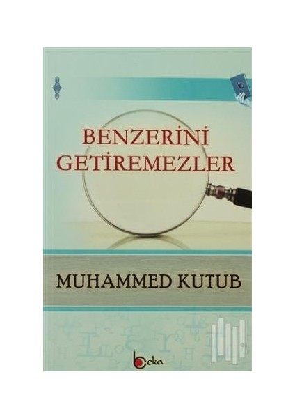 Benzerini Getiremezler