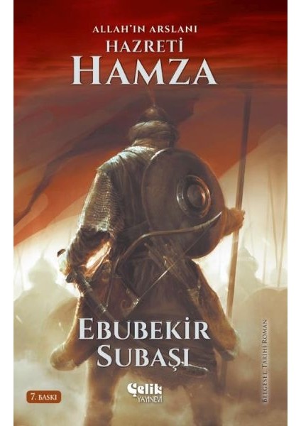 Allah'ın Aslanı Hazreti Hamza
