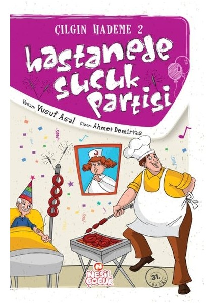 Hastanede Sucuk Partisi