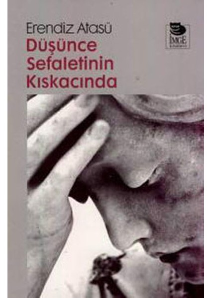 Düşünce Sefaletinin Kıskacında