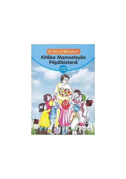 Bi Pirs U Minakan - Kitabe Mamosteyen Peşdibistane (Kürtçe)