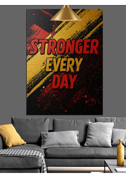 Stronger Every Day Yazısı Dekoratif Kanvas - Mdf Ahşap Tablo fırsatları