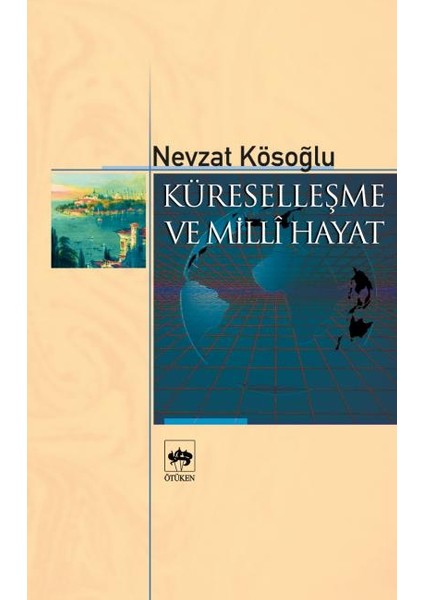 Küreselleşme ve Milli Hayat