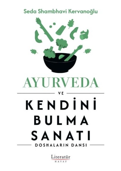 Ayurveda ve Kendini Bulma Sanatı