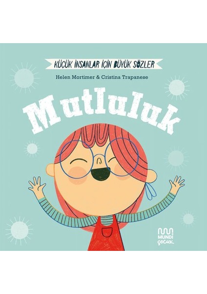 Küçük Insanlar Büyük Sözler: Mutluluk