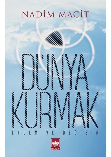 Dünya Kurmak Eylem ve Değişim