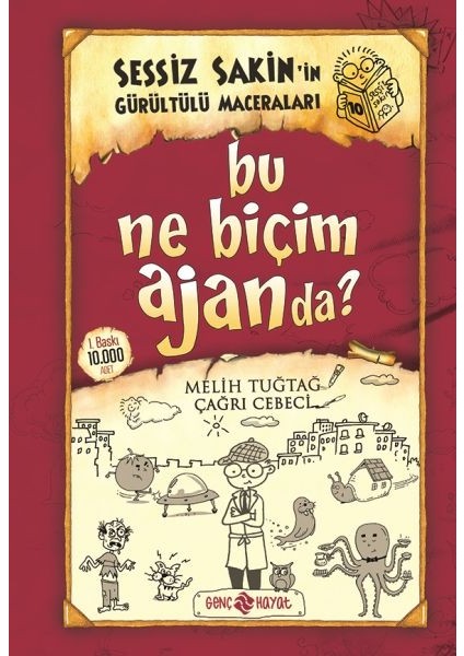 Sessiz Sakin'in Gürültülü Maceraları 10 - Bu Ne Biçim Ajanda? (Ciltli)