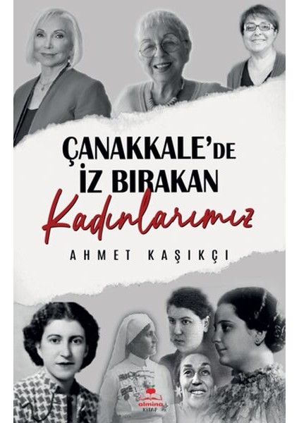 Çanakkale'de Iz Bırakan Kadınlarımız