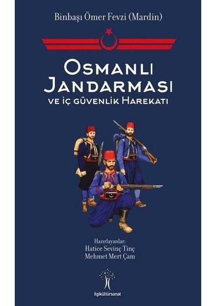 Osmanlı Jandarması ve Iç Güvenlik Harekatı