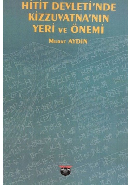 Hitit Devleti’nde Kizzuvatna’nın Yeri ve Önemi