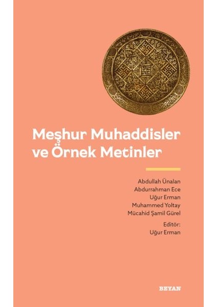 Meşhur Muhaddisler ve Örnek Metinler