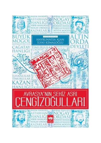 Avrasya'nın Sekiz Asrı Çengizoğulları