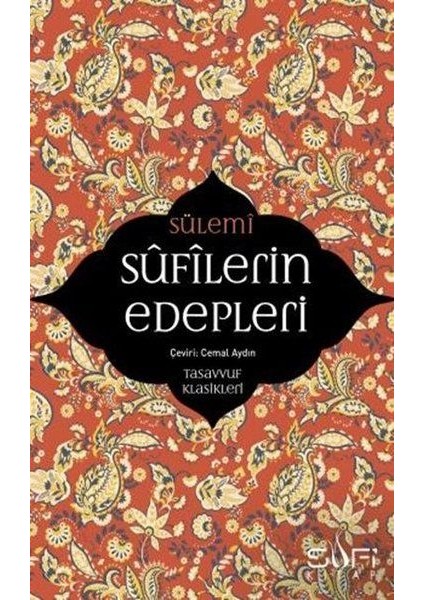 Sufilerin Edepleri - Tasavvuf Klasikleri