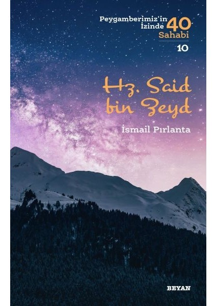 Hz. Said Bin Zeyd - Peygamberimiz'in Izinde 40 Sahabi - 10