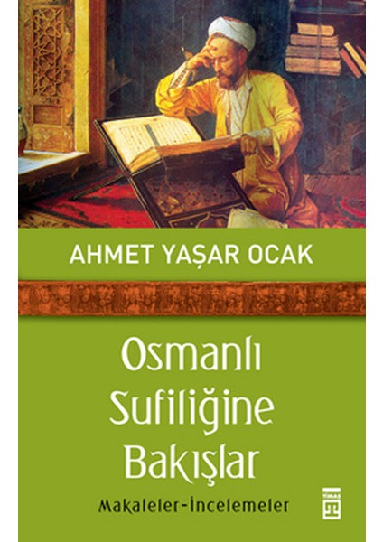 Osmanlı Sufiliğine Bakışlar