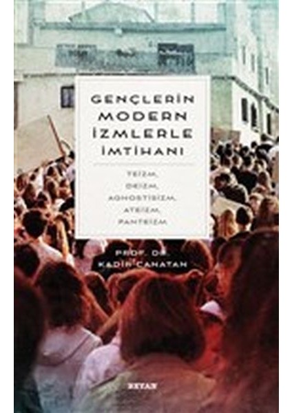 Gençlerin Modern Izmlerle Imtihanı