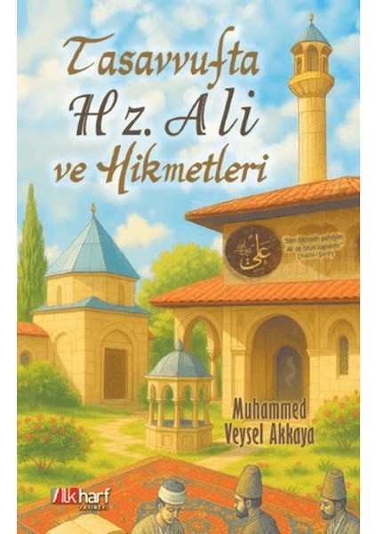 Tasavvufta Hz. Ali ve Hikmetleri