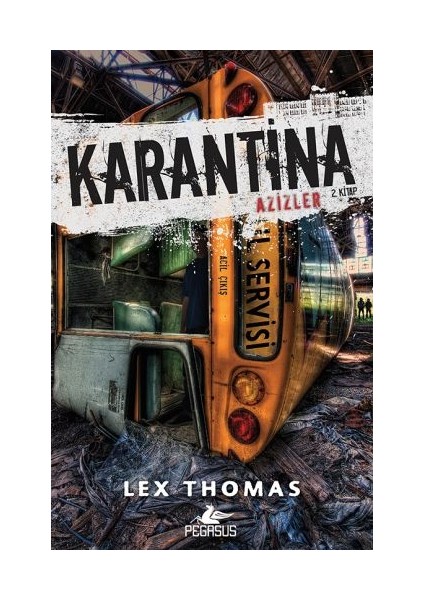Karantina: Azizler - 2. Kitap