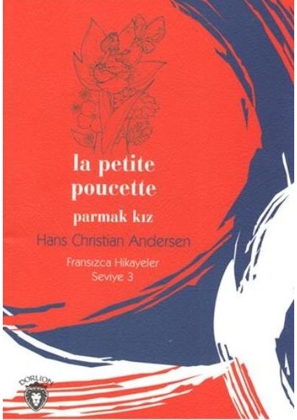 Parmak Kız Fransızca Hikayeler Seviye 3