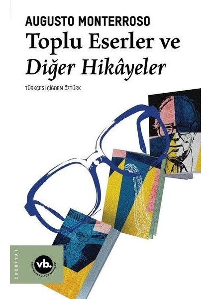 Toplu Eserler ve Diğer Hikayeler