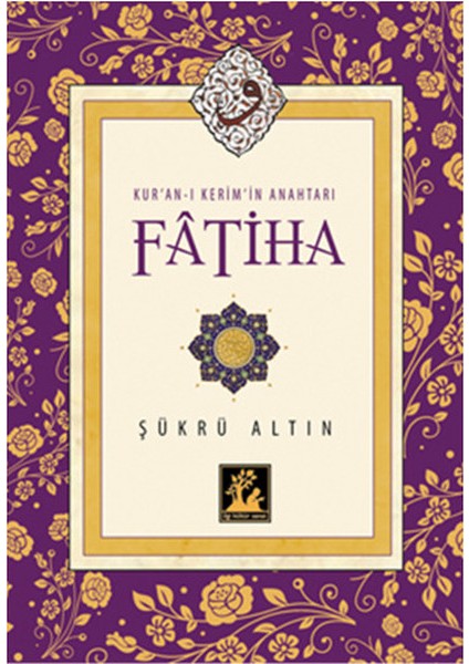 Kur'an-I Kerim'in Anahtarı Fatiha