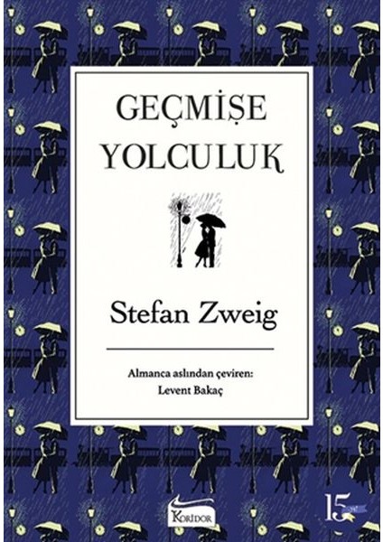 Geçmişe Yolculuk (Bez Ciltli)