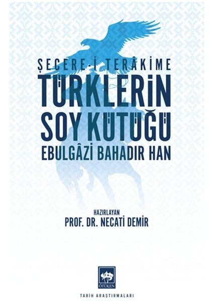 Türklerin Soy Kütüğü - Şecerei Terakkime