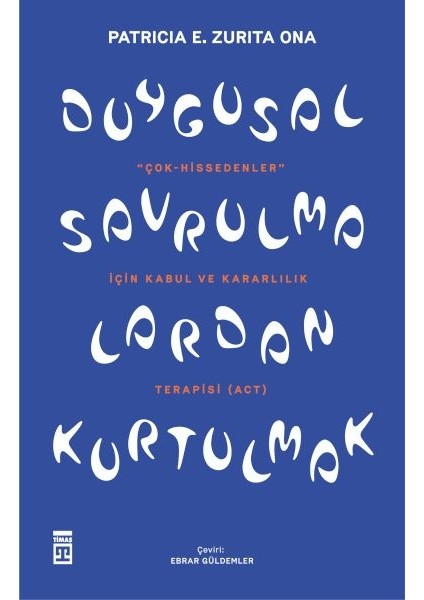 Duygusal Savrulmalardan Kurtulmak