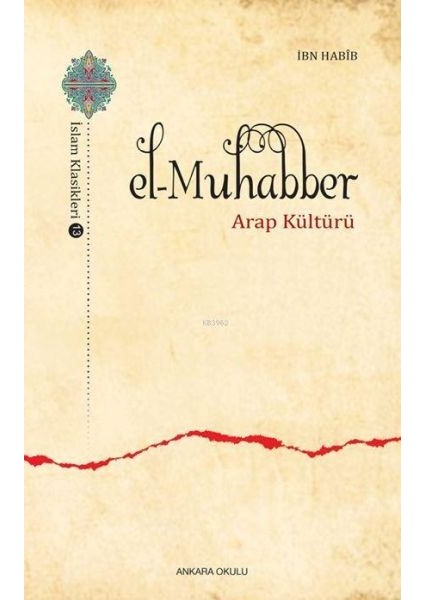 El-Muhabber / Islam Klasikleri 13 - Arap Kültürü