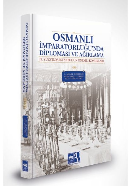 Osmanlı Imparatorluğu'nda Diplomasi ve Ağırlama