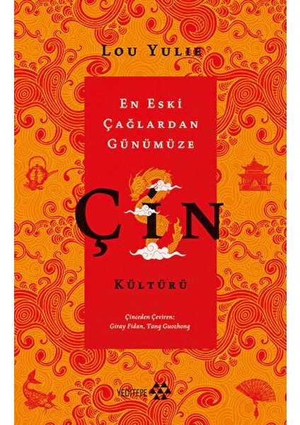 Çin Kültürü - En Eski Çağlardan Günümüze