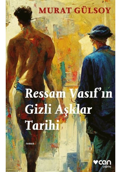 Ressam Vasıf’ın Gizli Aşklar Tarihi