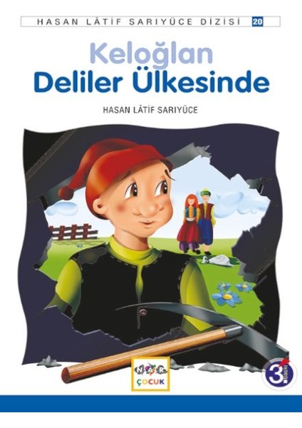 Keloğlan Deliler Ülkesinde
