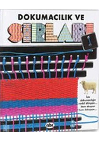 Sır Küpü - Dokumacılık ve Sırları