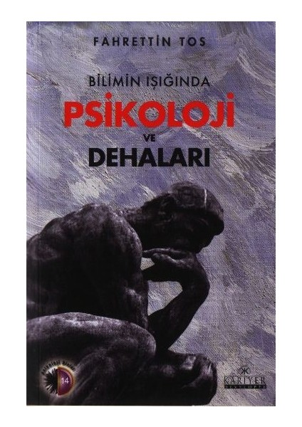 Bilimin Işığında Psikoloji ve Dehaları