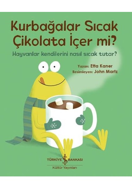 Kurbağalar Sıcak Çikolata Içer Mi?