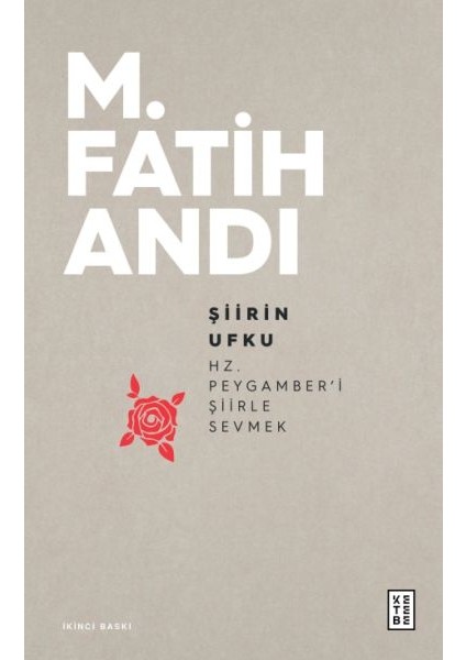 Şiirin Ufku - Hz.peygamber'i Şiirle Sevmek