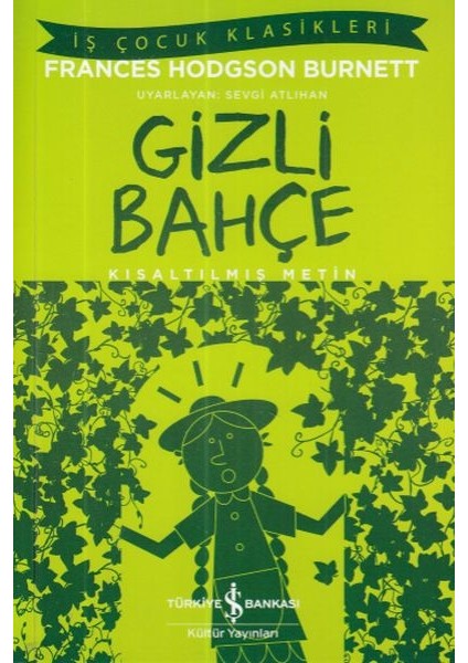 Iş Çocuk Klasikleri: Gizli Bahçe