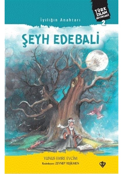 Iyiliğin Anahtarı Şeyh Edebali