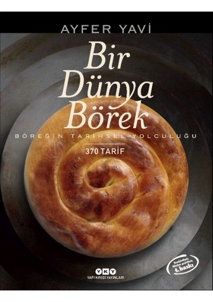Bir Dünya Börek-Böreğin Tarihsel Yolculuğu