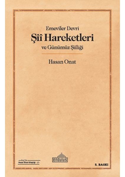 Emeviler Devri Şii Hareketleri ve Günümüz Şiiliği