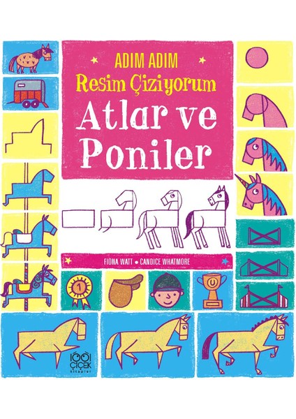 Adım Adım Resim Çiziyorum: Atlar ve Poniler